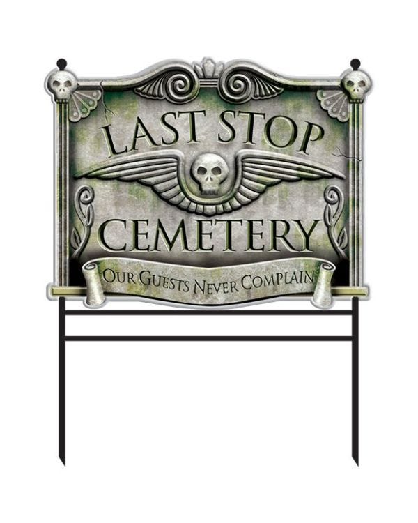 Last Stop Cemetery Sign - 78cm