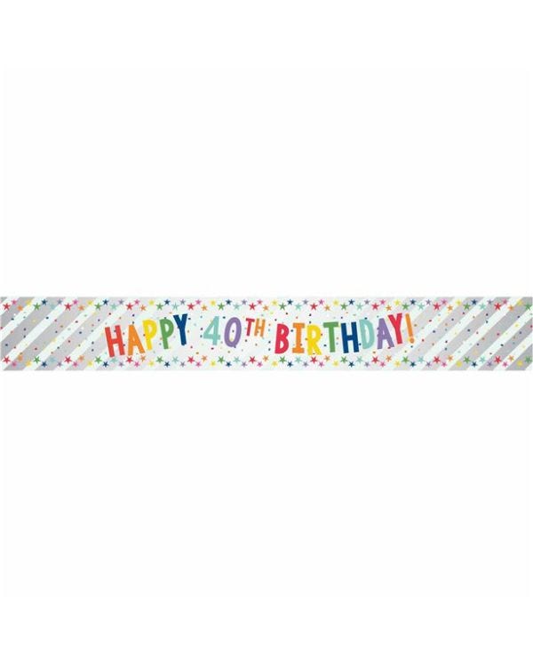 Happy 40th Birthday Foil Banner - 1.74m